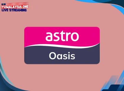 Astro Oasis Live - TVMalaysia.One Official