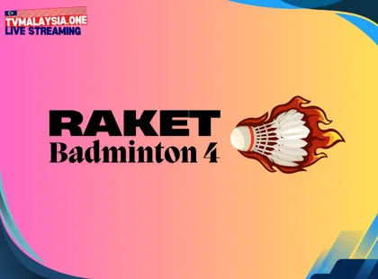 Raket TV Badminton Live 4 Live - TVMalaysia.One Official